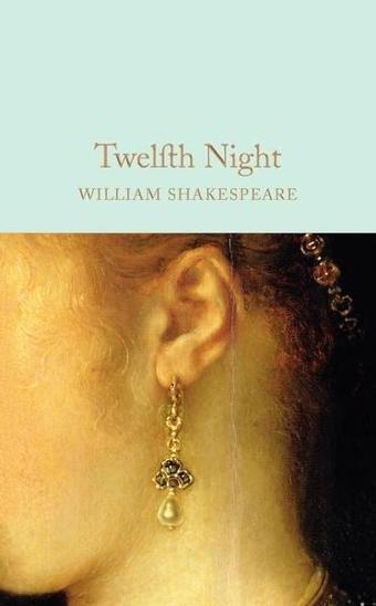 Twelfth Night (Macmillan Collector's Library) - William Shakespeare - Collectors Library