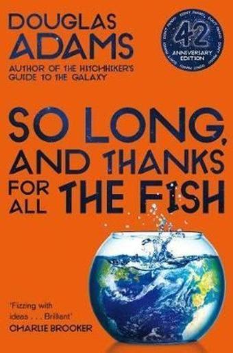 So Long, and Thanks for All the Fish (The Hitchhiker's Guide to the Galaxy) - Douglas Adams - Pan MacMillan