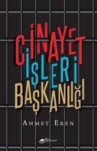 Cinayet İşleri Başkanlığı - Ahmet Eren - The Roman