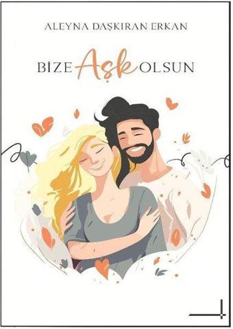 Bize Aşk Olsun - Aleyna Daşkıran Erkan - Lolla Yayınları