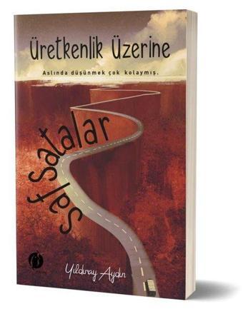 Üretkenlik Üzerine Safsatalar - Yıldıray Aydın - Herdem Kitap