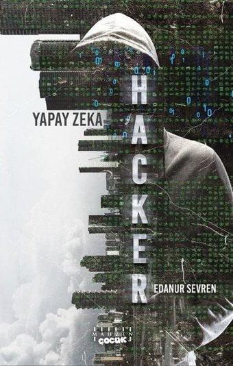 Hacker - Yapay Zeka - Edanur Sevren - Mahzen