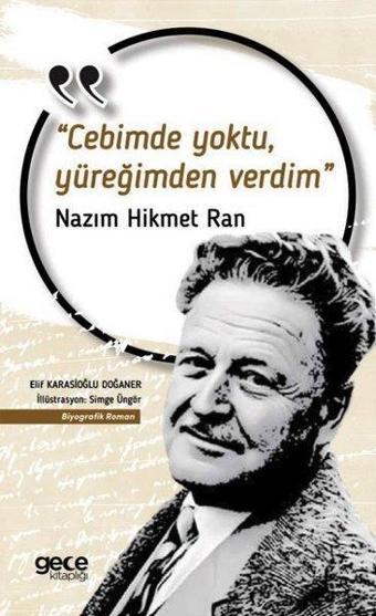 Cebimde Yoktu Yüreğimden Verdim - Nazım Hikmet - Gece Kitaplığı