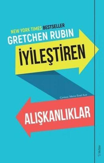 İyileştiren Alışkanlıklar - Gretchen Rubin - Sola Unitas