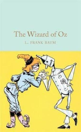 The Wizard of Oz (Macmillan Collector's Library) - Lyman Frank Baum - Collectors Library