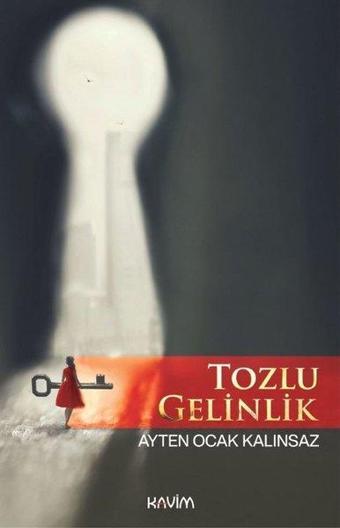 Tozlu Gelinlik - Ayten Ocak Kalınsaz - Kavim