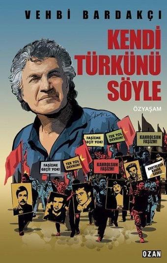 Kendi Türkünü Söyle - Vehbi Bardakçı - Ozan Yayıncılık