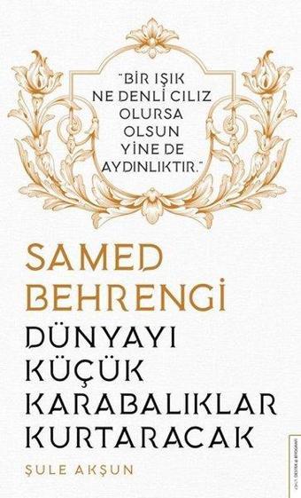 Dünyayı Küçük Karabalıklar Kurtaracak - Samed Behrengi - Şule Akşun - Destek Yayınları