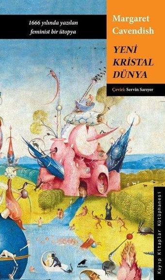 Yeni Kristal Dünya - Margaret Cavendish - Karakarga