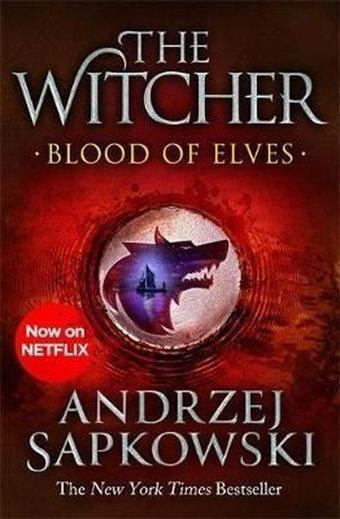 Blood of Elves: Witcher 1  Now a major Netflix show (The Witcher)  - Andrzej Sapkowski - Orion Books