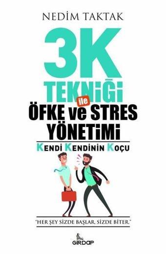 3K Tekniği ile Öfke ve Stres Yönetimi - Nedim Taktak - Girdap