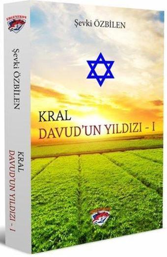 Kral Davud'un Yıldızı - 1 - Şevki Özbilen - Ergenekon