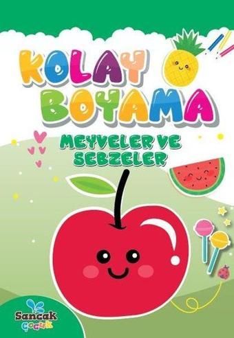 Kolay Boyama - Meyveler ve Sebzeler - Kolektif  - Sancak Çocuk