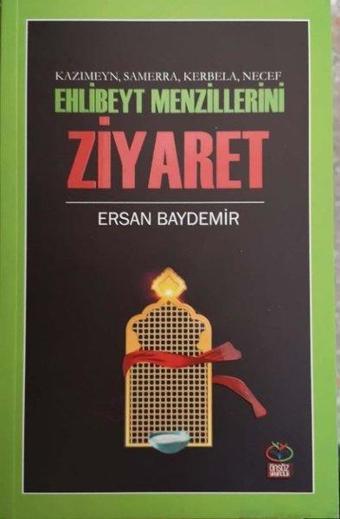 Ehlibeyt Menzillerini Ziyaret - Ersan Baydemir - Önsöz Yayıncılık