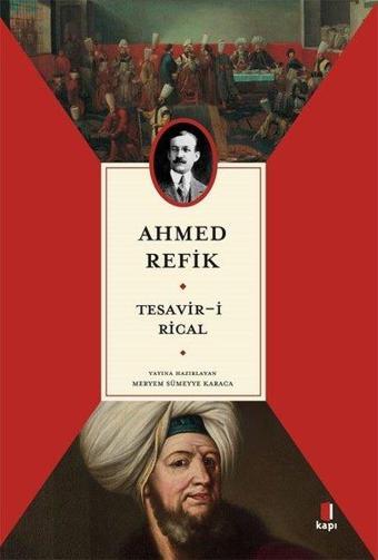 Tesavir-i Rical - Ahmed Refik - Kapı Yayınları