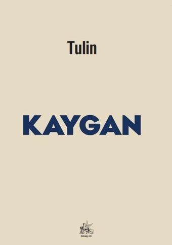 Kaygan - Fatma Tülin - Simurg Art Yayınları