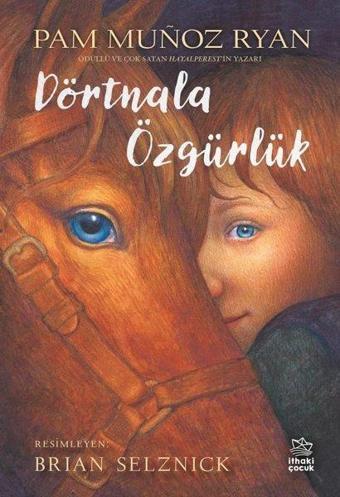 Dörtnala Özgürlük - Pam Munoz Ryan - İthaki Çocuk