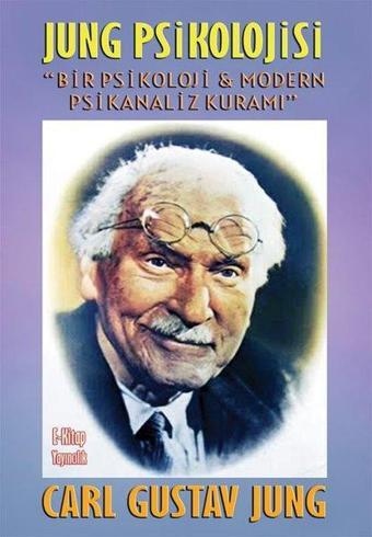 Jung Psikolojisi - Carl Gustav Jung - E Kitap Yayıncılık