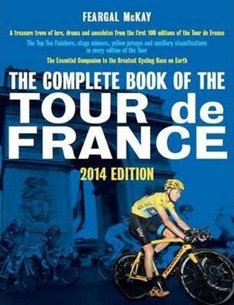 The Complete Book of the Tour de France - Feargal Mckay - Quarto Publishing