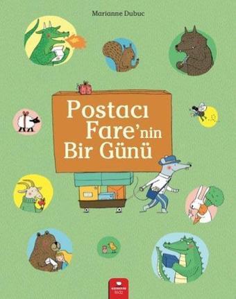 Postacı Fare'nin Bir Günü - Marianne Dubuc - Redhouse Kidz Yayınları