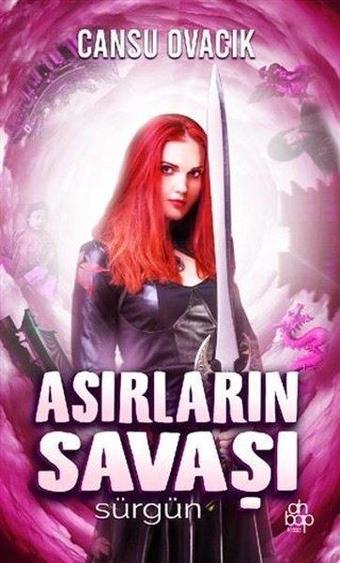 Asırların Savaşı - Cansu Ovacık - Ahbap Kitap