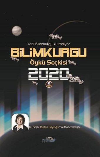 Bilim Kurgu Öykü Seçkisi 2020 - Yerli Bilim Kurgu Yükseliyor - Kolektif  - Liman Yayınevi