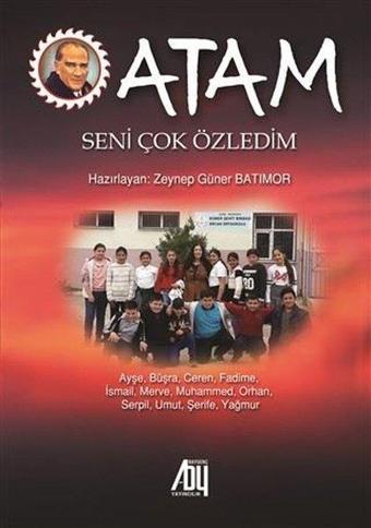 Atam Seni Çok Özledim - Zeynep Güner Batımor - Baygenç Yayıncılık