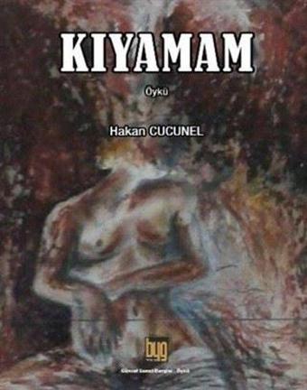 Kıyamam - Hakan Cucunel - Baygenç Yayıncılık
