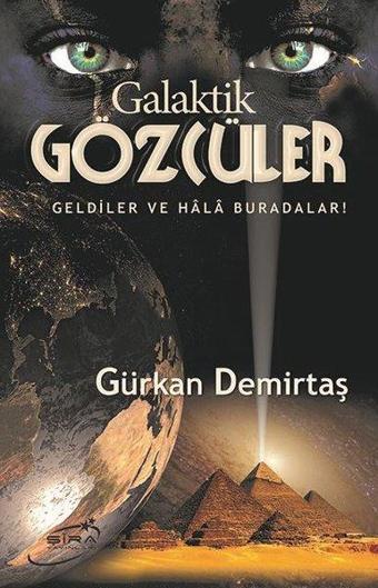 Galaktik Gözcüler - Gürkan Demirtaş - Şira Yayınları
