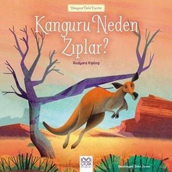 Kanguru Neden Zıplar? - Dünyaca Ünlü Eserler - Rudyard Kipling - 1001 Çiçek