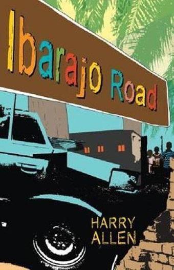 Ibarajo Road - Harry Allen - Quarto Publishing