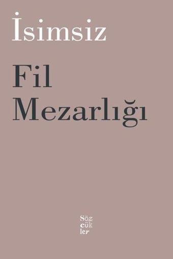 Fil Mezarlığı - Kolektif  - Sözcükler