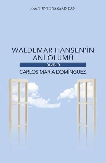 Waldemar Hansenin Ani Ölümü - Carlos Maria Dominguez - Olvido