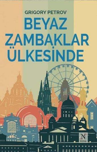 Beyaz Zambaklar Ülkesinde - Grigory Petrov - Nina