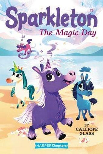 Sparkleton #1: The Magic Day (HarperChapters) - Calliope Glass - Harper Collins US