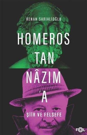 Homeros'tan Nazım'a Şiir ve Felsefe - Kenan Sarıalioğlu - Fol Kitap