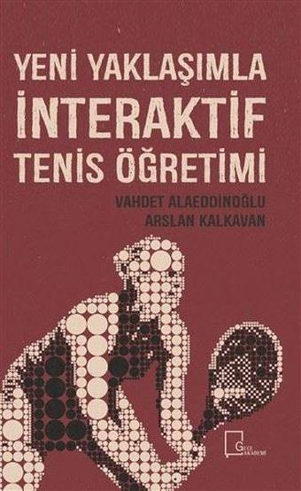 Yeni Yaklaşımla İnteraktif Tenis Öğretimi - Vahdet Alaeddinoğlu - Gece Akademi