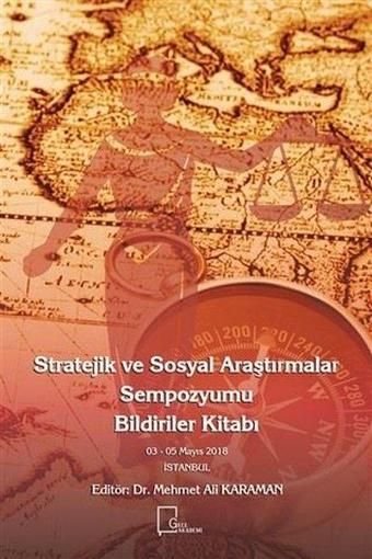 Stratejik ve Sosyal Araştırmalar Sempozyumu Bildiriler Kitabı - Mehmet Ali Karaman - Gece Akademi