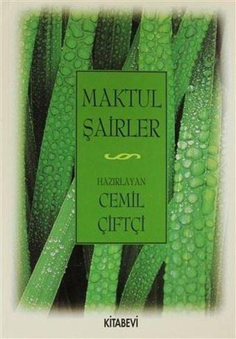 Maktul Şairler - Cemil Çiftçi - Kitabevi Yayınları