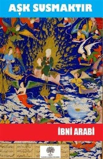 Aşk Susmaktır - Platanus Publishing