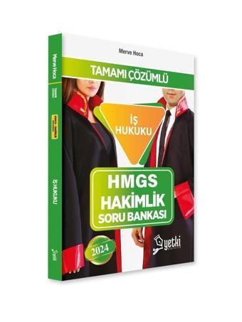 Yetki Yayıncılık 2024 İş Hukuku Hmgs Ve Hakimlik Soru Bankası - Yetki Yayıncılık