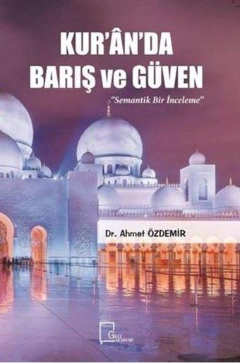 Kuranda Barış ve Güven - Ahmet Özdemir - Gece Akademi