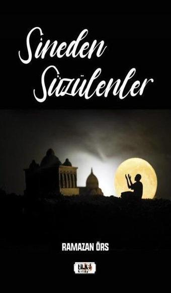 Sineden Süzülenler - Ramazan Örs - Tilki Kitap