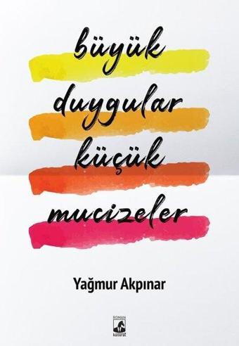 Büyük Duygular Küçük Mucizeler - Küsurat