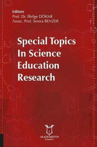 Special Topics In Science Education Research - Kolektif  - Akademisyen Kitabevi