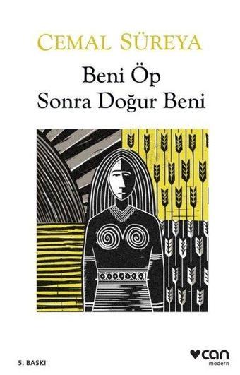 Beni Öp Sonra Doğur Beni - Cemal Süreya - Can Yayınları