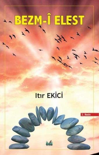 Bezm-i Elest - Itır Ekici - İzan Yayıncılık