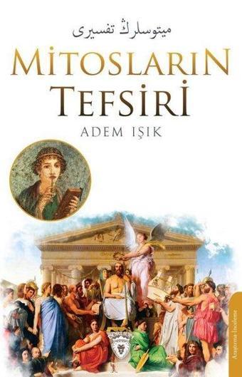 Mitosların Tefsiri - Adem Işık - Dorlion Yayınevi