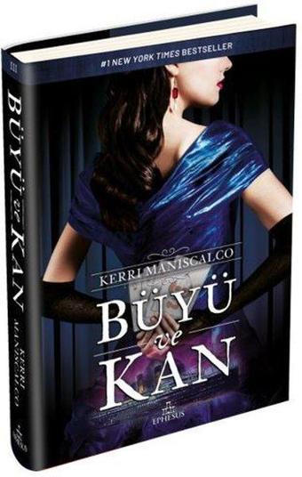 Büyü ve Kan - Kerri Maniscalco - Ephesus Yayınları