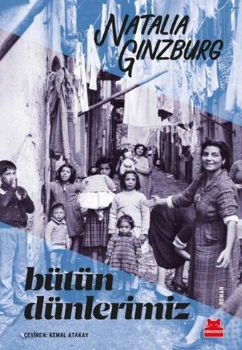 Bütün Dünlerimiz - Natalia Ginzburg - Kırmızı Kedi Yayınevi